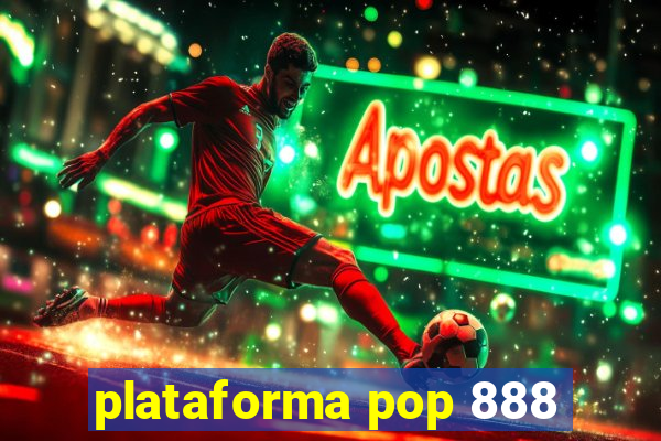 plataforma pop 888